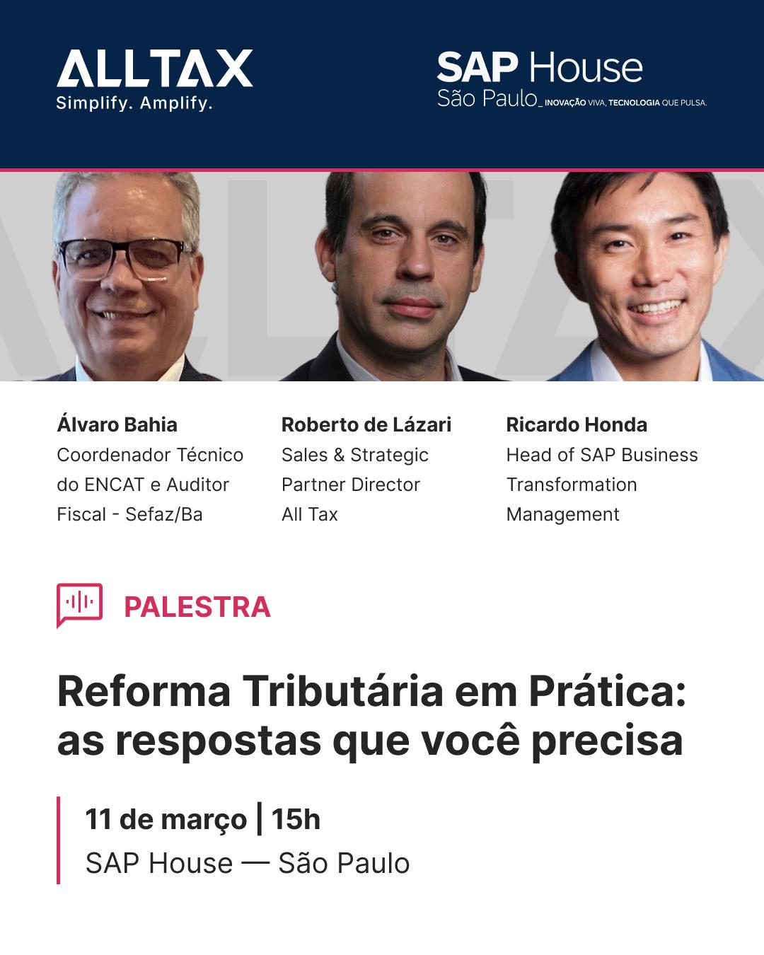 All Tax leva para SAP House debate sobre fase prática da Reforma Tributária