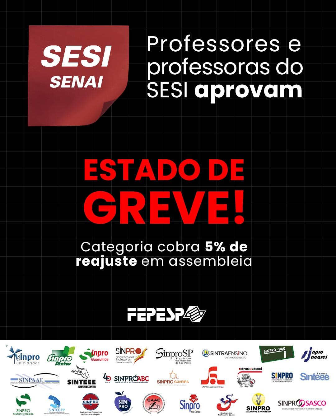 Com orçamento bilionário, SESI oferece reajuste mínimo e leva professores ao estado de greve