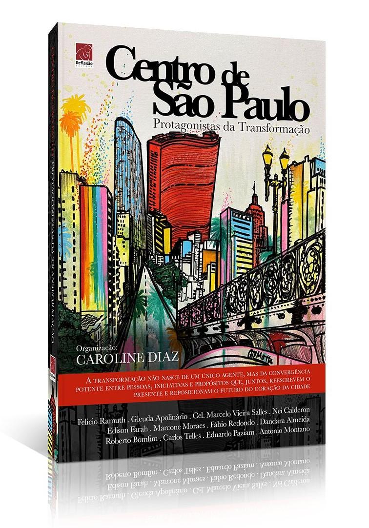 Livro reúne vozes que representam o trabalho coletivo na transformação do Centro de São Paulo