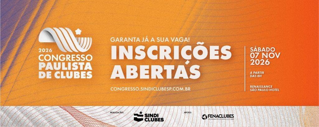 Congresso Paulista de Clubes 2026 reúne setor clubístico na Capital